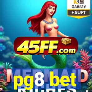pg8 bet